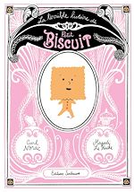 Télécharger le livre :  La terrible histoire de Petit Biscuit