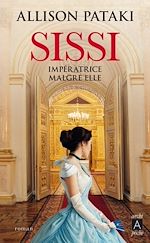 Télécharger le livre :  Sissi, impératrice malgré elle