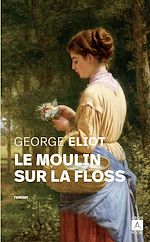 Télécharger le livre :  Le moulin sur la Floss