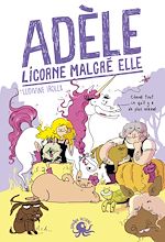 Télécharger le livre :  Adèle, licorne malgré elle