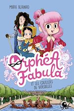 Télécharger le livre :  Orphea Fabula - Et les coulisses de Versailles