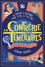 Télécharger le livre :  La Confrérie des Téméraires