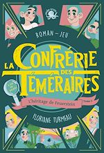 Télécharger le livre :  La Confrérie des Téméraires - tome 2 L'héritage de Feuerstein