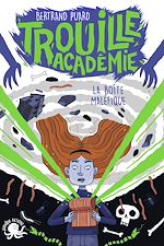 Télécharger le livre :  Trouille Académie - La Boîte maléfique