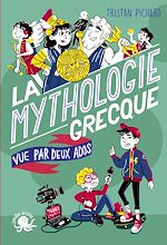 Télécharger le livre :  100 % Vrai - La Mythologie grecque vue par deux ados - Biographie romancée jeunesse - Dès 9 ans