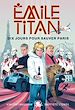Télécharger le livre :  Émile Titan - Tome 2 Dix jours pour sauver Paris