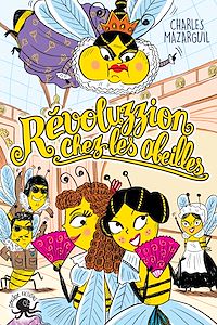 Téléchargez le livre :  Révoluzzion chez les abeilles