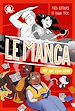 Télécharger le livre :  100 % Vrai – Le Manga vu par deux ados – Roman documentaire jeunesse histoire art – Dès 9 ans