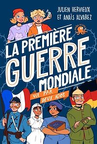 Téléchargez le livre :  100 % Bio - La Première Guerre mondiale vue par deux ados