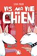 Télécharger le livre :  Vis ma vie de chien – Lecture roman jeunesse animaux – Dès 8 ans