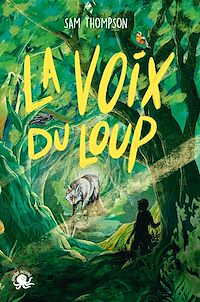 Téléchargez le livre :  La Voix du loup