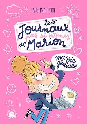 Téléchargez le livre :  Les Journaux (pas si intimes) de Marion – Ma vie géniale ! – Lecture roman jeunesse humour – Dès 8 ans