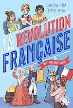 Télécharger le livre :  100 % Vrai – La Révolution française vue par trois ados – fiction documentaire – roman jeunesse – histoire de France – 1789 – Dès 9 ans