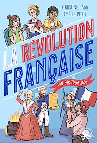 Téléchargez le livre :  100 % Vrai – La Révolution française vue par trois ados – fiction documentaire – roman jeunesse – histoire de France – 1789 – Dès 9 ans