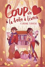 Télécharger le livre :  Coup de cœur à la boîte à livres – Dès 10 ans – Roman lecture jeunesse romance enquête collège premier amour pré-ado
