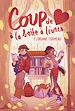Télécharger le livre :  Coup de cœur à la boîte à livres – Dès 10 ans – Roman lecture jeunesse romance enquête collège premier amour pré-ado