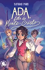 Télécharger le livre :  Ada, fille de Monte-Cristo ? Roman jeunesse Enquête Aventure Amitié Paris? à partir de 9 ans