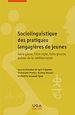 Télécharger le livre :  Sociolinguistique des pratiques langagières de jeunes