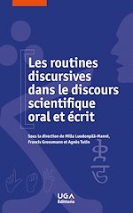 Télécharger le livre :  Les routines discursives dans le discours scientifique oral et écrit