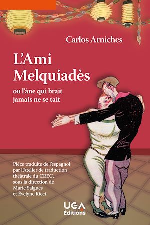 Téléchargez le livre :  L'Ami Melquiadès ou l'âne qui brait jamais ne se tait