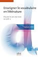 Télécharger le livre :  Enseigner le vocabulaire en littérature