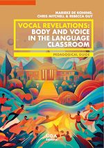 Télécharger le livre :  Vocal Revelations: Body and Voice in the Language Classroom