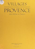 Télécharger le livre :  Villages en Provence, entre Rhône et Durance