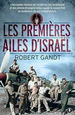 Télécharger le livre :  Les premières ailes d'Israël