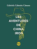 Télécharger le livre :  Les Aventures de China Iron