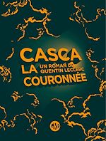 Télécharger le livre :  Casca la couronnée