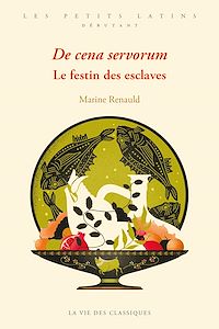 Télécharger le livre : De cena servorum. Le festin des esclaves