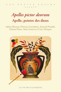Télécharger le livre :  Apelles pictor deorum. Apelle, peintre des dieux