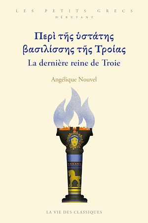 Téléchargez le livre :  La dernière reine de Troie / ?e?? t?? ?st?t?? ßas???ss?? t?? ????a?