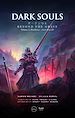 Télécharger le livre :  Dark Souls : Beyond the Grave - Volume 2