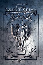 Télécharger le livre :  Le mythe Saint Seiya