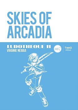 Télécharger le livre :  Ludothèque n°11 : Skies of Arcadia