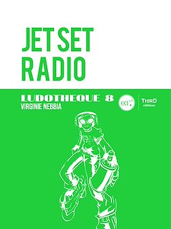 Télécharger le livre :  Ludothèque n°8 : Jet Set Radio