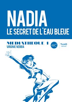 Télécharger le livre :  Médiathèque 1 : Nadia, le secret de l'eau bleue