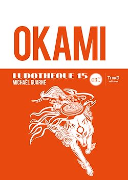 Télécharger le livre :  Ludothèque n°15 : Okami