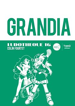 Télécharger le livre :  Ludothèque 16 : Grandia