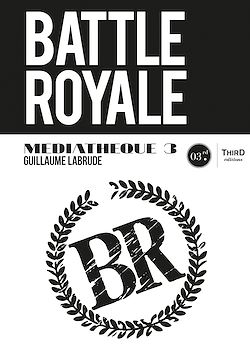 Télécharger le livre :  Médiathèque 3 : Battle Royale