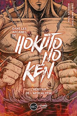 Télécharger le livre :  Dans les arcanes de Hokuto no Ken