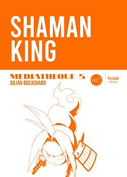 Télécharger le livre :  Médiathèque 5 : Shaman King