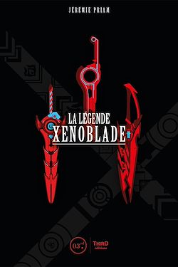 Télécharger le livre :  La Légende Xenoblade