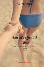Download this eBook Elle m'a effeuillé l'âme