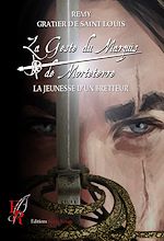 Download this eBook La Geste du marquis de Morteterre - Tome 1