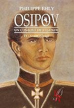 Download this eBook Osipov, un cosaque de légende - Tome 1