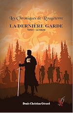 Download this eBook La Dernière Garde - Tome 1
