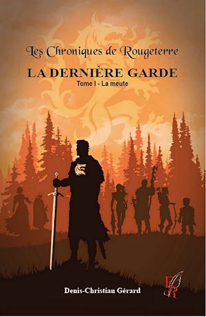 Téléchargez le livre :  La Dernière Garde - Tome 1