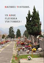 Download this eBook Un ange fleurira vos tombes !